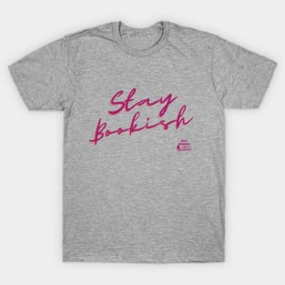 Stay Bookish T-Shirt